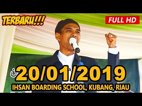 Ceramah Terbaru Ustadz Abdul Somad Lc, MA - Ihsan Boarding School, Pekanbaru
