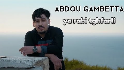 abdou gambetta [ya rabi tghfarli]والديا سمحولي(feat. Kader Zakzouk)