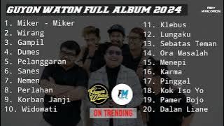 MIKER - MIKER || DUMES || WIRANG || GUYON WATON FULL ALBUM 2024 #guyonwaton