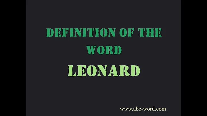 Definition of the word "Leonard"
