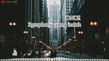 Symphony Yang Indah - Once | Lirik
