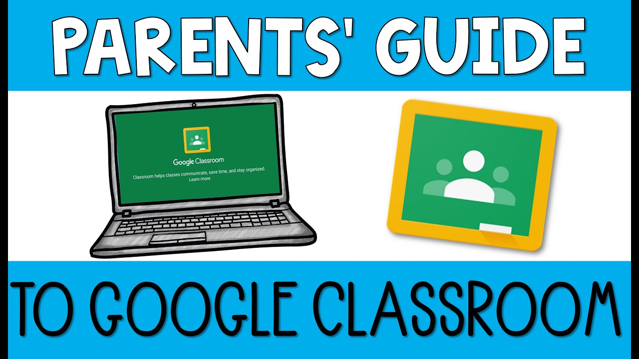 Google Classroom Tutorial for Students and Parents 