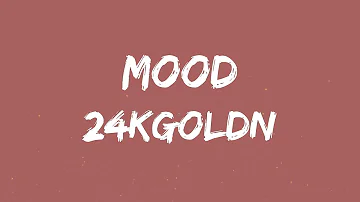 24kgoldn - Mood (feat. iann dior) (Lyrics)