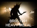 Brix1991heavy metal