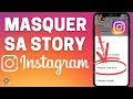 Masquer sa story instagram  quelquun ou  plusieurs personnes