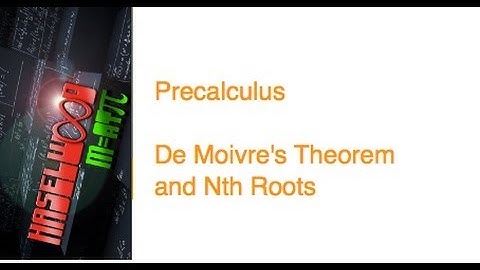 Precalculus - 6.6 Notes: De Moivre