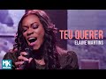 Elaine Martins - Teu Querer (Ao Vivo)