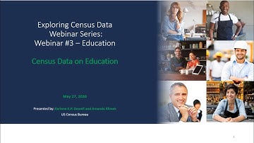 Exploring Census Data Webinar Series: Education Statistics