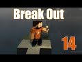 Minecraft Break Out - İkiye Katlamak - Bölüm 14