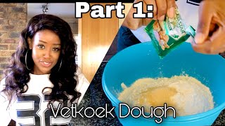 Part 1: VETKOEK SPECIAL ||How to make Vetkoek Dough?