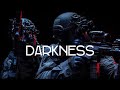 The darkness  military motivation