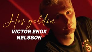 Galatasaraya Hoş Geldin Victor Enok Nelsson