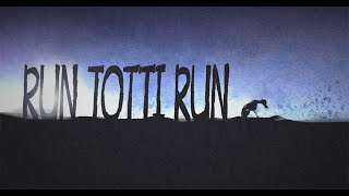 RunTottiRun Promo1