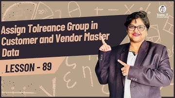 #lecture 89: Assign Tolreance Group in Customer and Vendor Master Data | SAP S4 HANA |