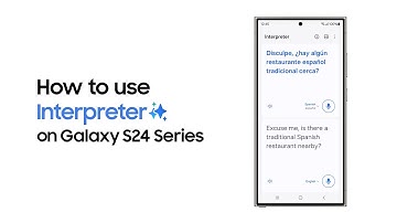 How to use Interpreter | Galaxy S24 Series | Samsung