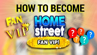 How to become Home Street FAN VIP. Home Street Game Fan vip program @HomeStreetGame screenshot 1