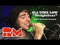 All Time Low - Weightless Acoustic (RMTV Official)