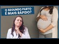 O segundo parto é mais rápido? | Banho de Estrogênio