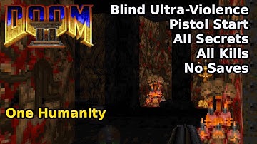 Doom II - One Humanity (Blind Ultra-Violence 100%)