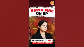 Rapid Fire on UP | UPSC CSE AIR 1 Shakti Dubey | Mock Interview at Vajiram and Ravi