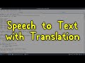 Speech to Text with Translation