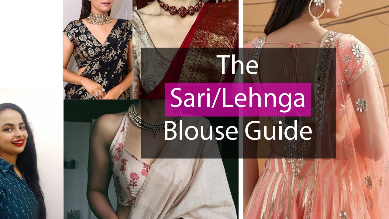 How to select Blouse Fabric and styles for Lehngas and Saris