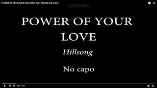 POWER OF YOUR LOVE HILLSONG Easy Chords and Lyrics 