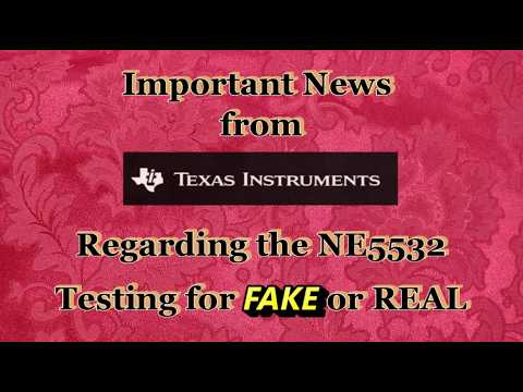 Important News from Texas Instruments. Regarding the NE5532  Fake or Real?