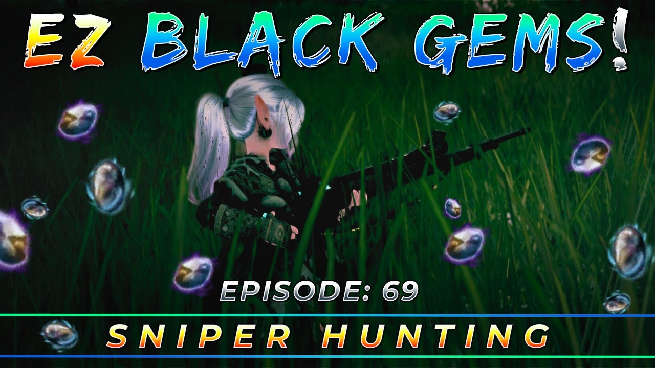 Life Of A Shai #69: Easy Money Sniper Hunting For Black Gems! - Black  Desert Online 
