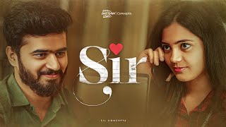 Sir | Part 1 | Telugu Shortfilm | South Indian Logic 