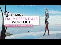 12 MIN DAILY ESSENTIALS WORKOUT | Movements Your Body Needs Daily | Eylem Abaci