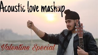 Acoustic Love Mashup (Hindi & Punjabi) | Valentine's Medley | Acoustic Singh chords