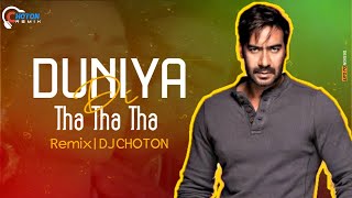 Duniya Di Tha Tha Tha DJ | Club Mix | DJ Choton | Old Is Gold | Main Chala O Main Chala | Ajay Devga