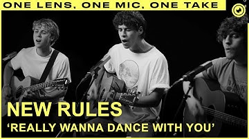 New Rules - Really Wanna Dance With You (LIVE) ONE TAKE | THE EYE Sessions