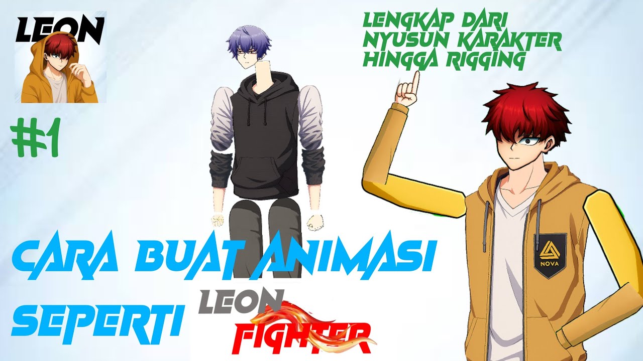 CARA BIKIN ANIMASI VERSI LEON FIGHTER, RIGGING !!!!! TUTORIAL MEMBUAT ANIMASI #1