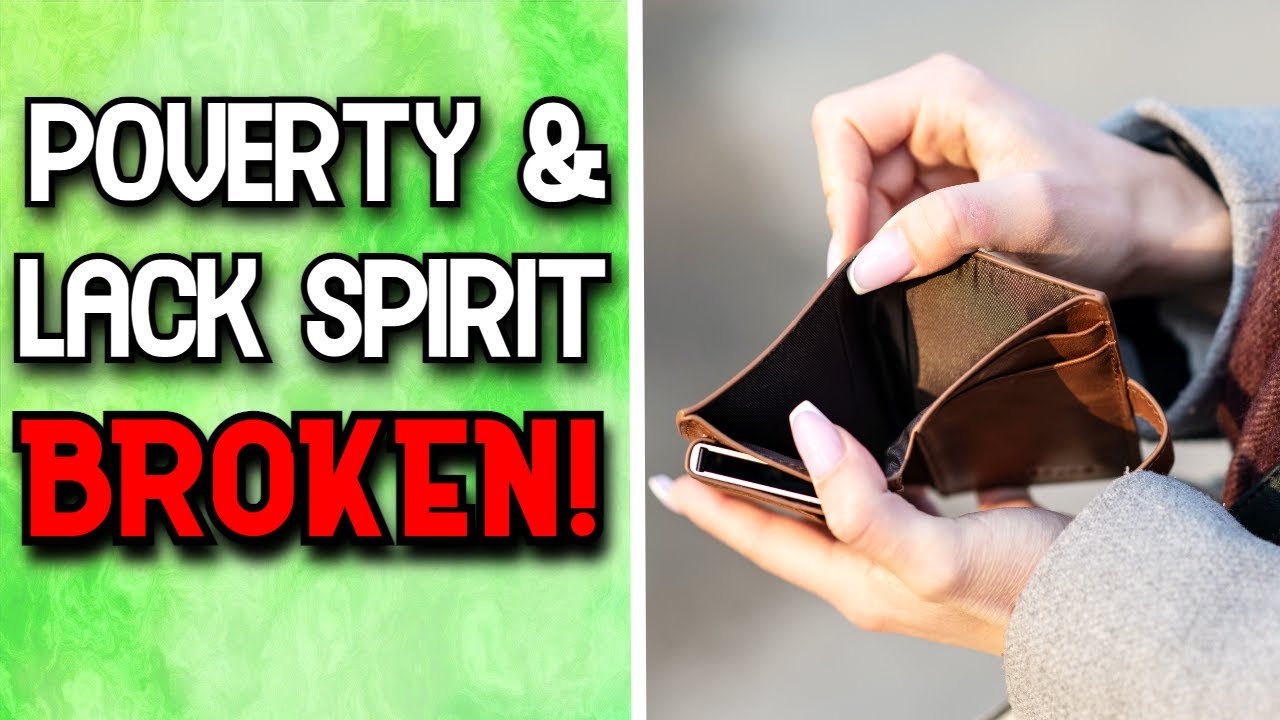 Deliverance From Poverty Spirit & Finance Attacks
