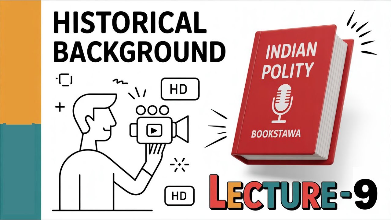 Lecture 9: Historical Background of India | Detailed Explanation, Key Events & Insights