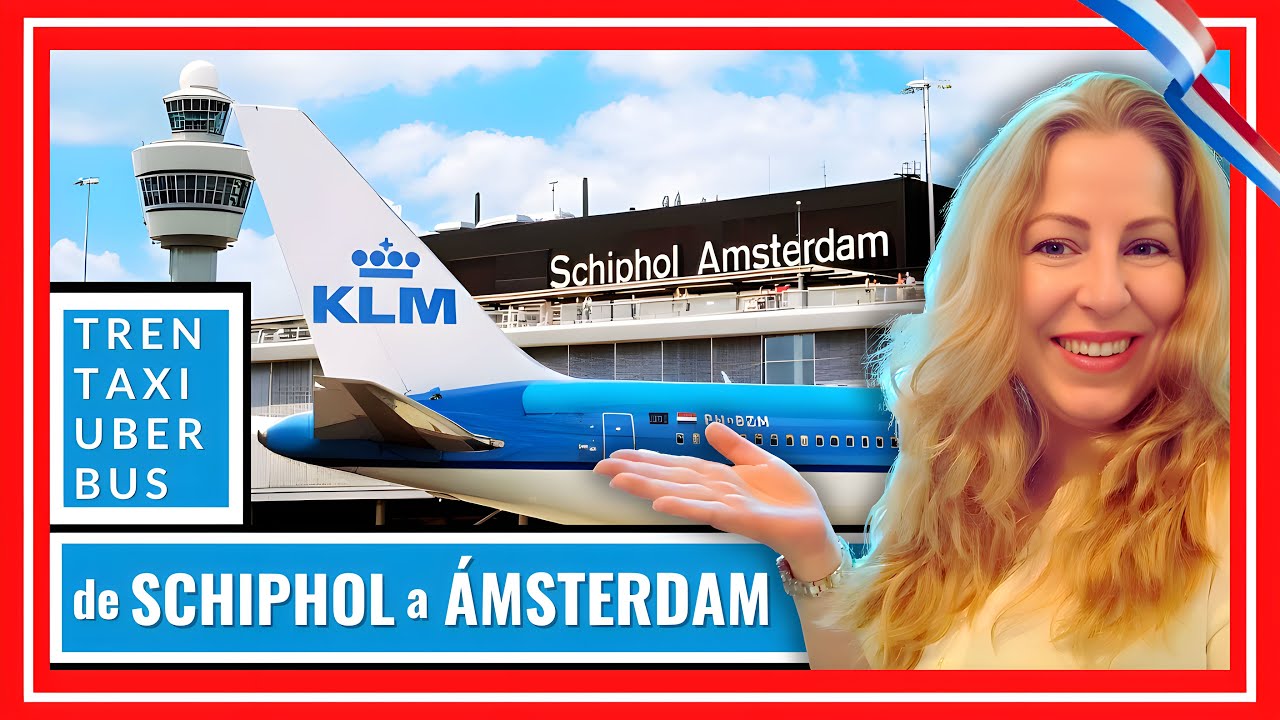 🚇 Cómo ir del AEROPUERTO de ÁMSTERDAM al CENTRO [✈️ SCHIPHOL ]