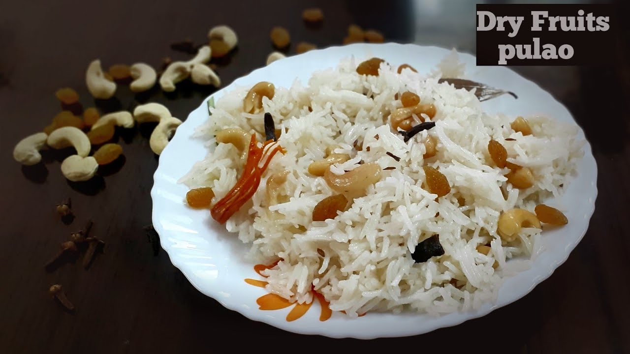 Dry Fruits Pulao Recipe Pulao Recipe Pressure Cooker Pulao Recipe