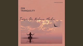 Zen Tranquility