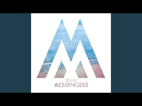 I Don't Have The Answers - We Are Messengers