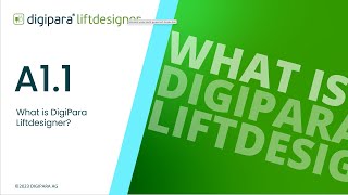 A1.1 What is DigiPara Liftdesigner?