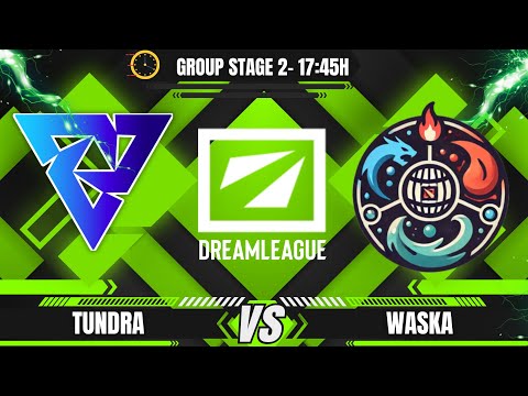 [BR] DreamLeague - Tundra X Waska - Fase de Grupos 2 - @Canal