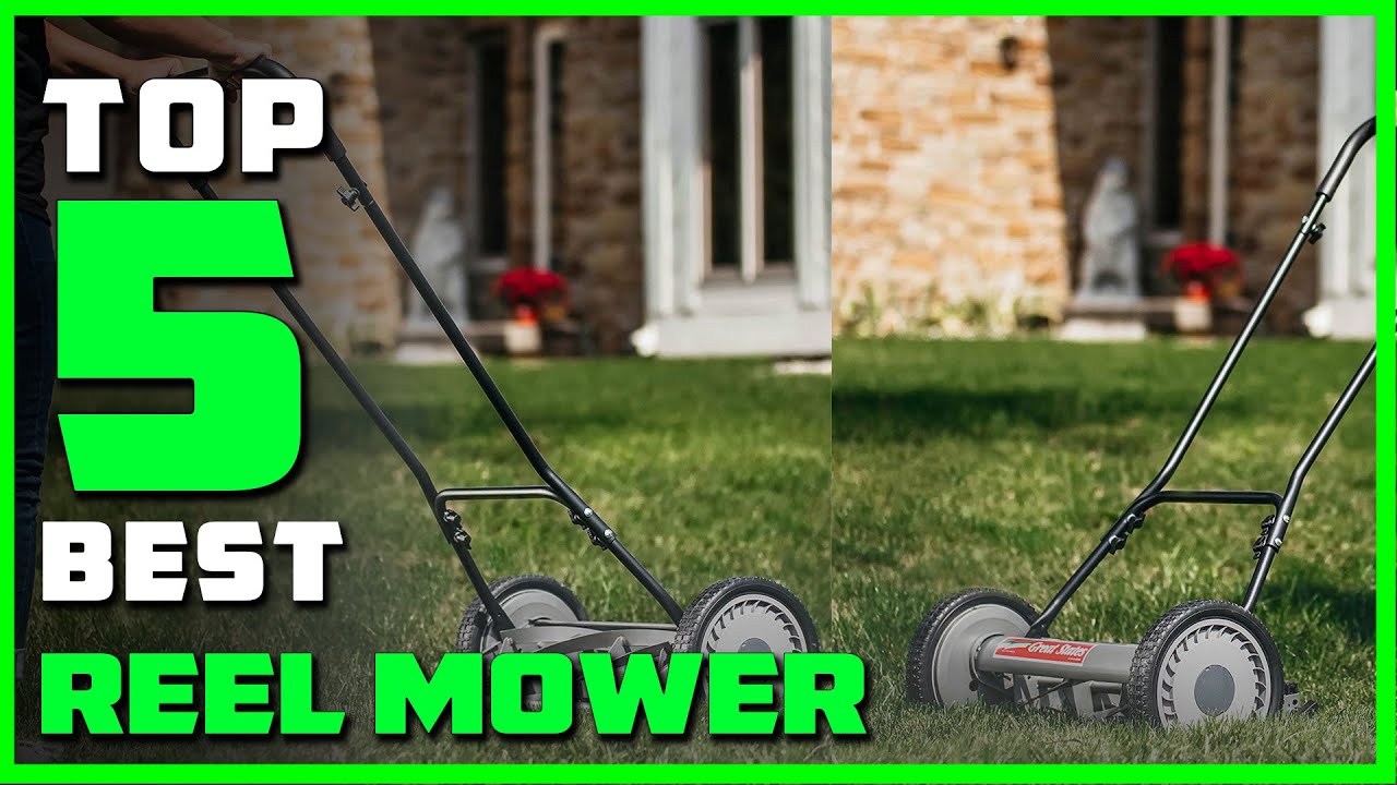 Best Reel Mower in 2023 - Top 5 Reel Mowers Review