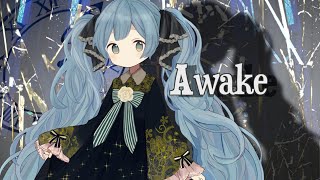 Awake / 杉P feat. 初音ミク <Awake / SUGI-P feat. Hatsune Miku>