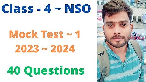 NSO~ National Science Olympiad | Class - 4 | MOCK TEST ~ 1 | 40 Questions | By - Sudhir Sir