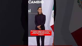 Sheinbaum propone mover elección judicial a 2028: estos son los cambios de la reforma enviada