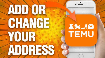 How To Add Or Change Your Address On Temu App