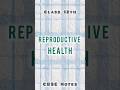 ​✨ Full Chapter: Reproductive Health (Class 12)| Best Notes for CBSE @AestheticBiologyNotes