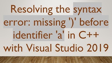 Resolving the syntax error: missing 